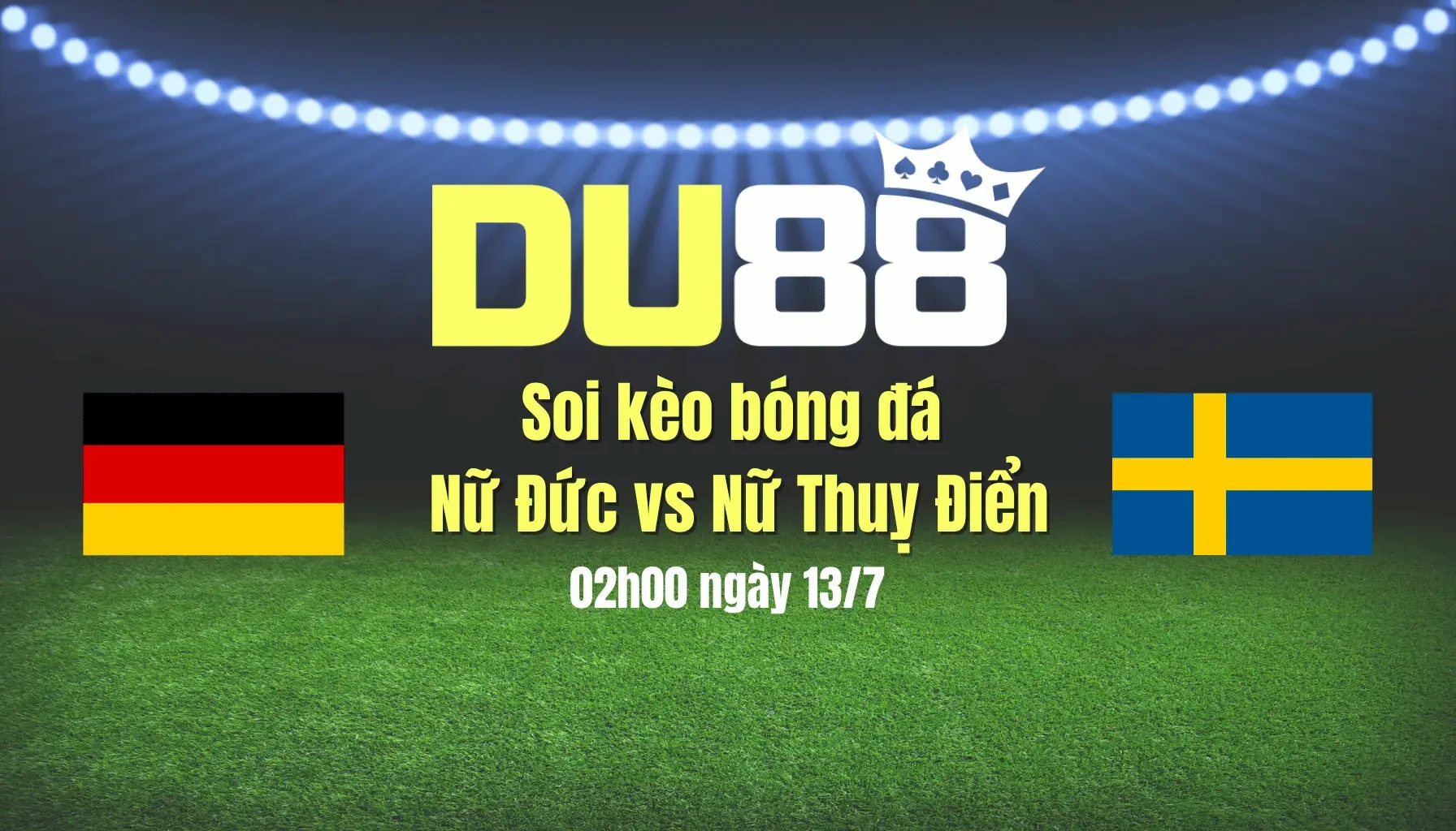 DU88 Soi kèo bóng đá nữ Đức vs nữ Thuỵ Điển, 02h00 ngày 13/7: nữ Đức sẽ giành ngôi đầu bảng C